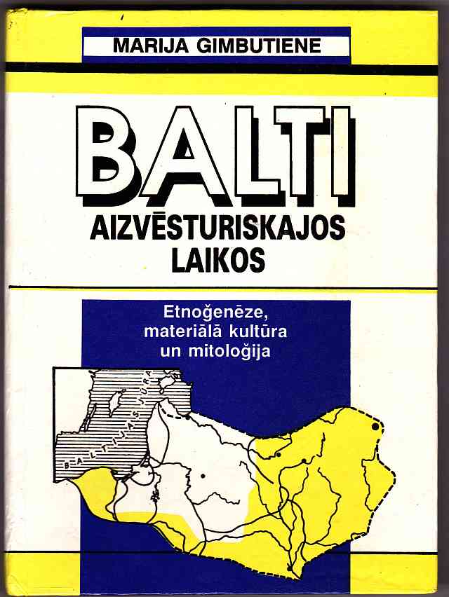 Image for Balti Aizvestruriskajos Laikos Etnogeneze, Materiala Kultura Un Mitologija