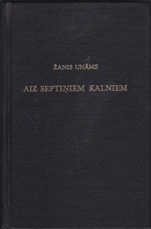 Image for Aiz Septiniem Kalniem Dzives Stasts Un Kulturvesturiskas Skices