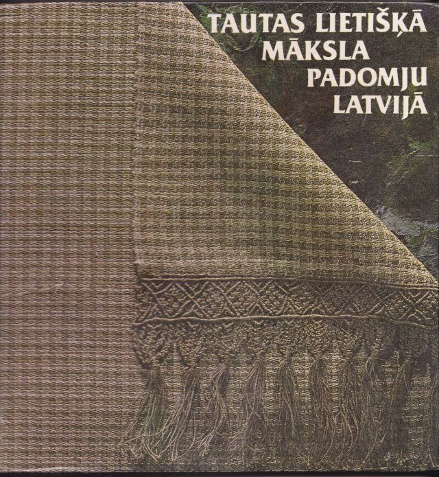 Image for Tautas Lietiska Maksla Padomju Latvija 1970-1985