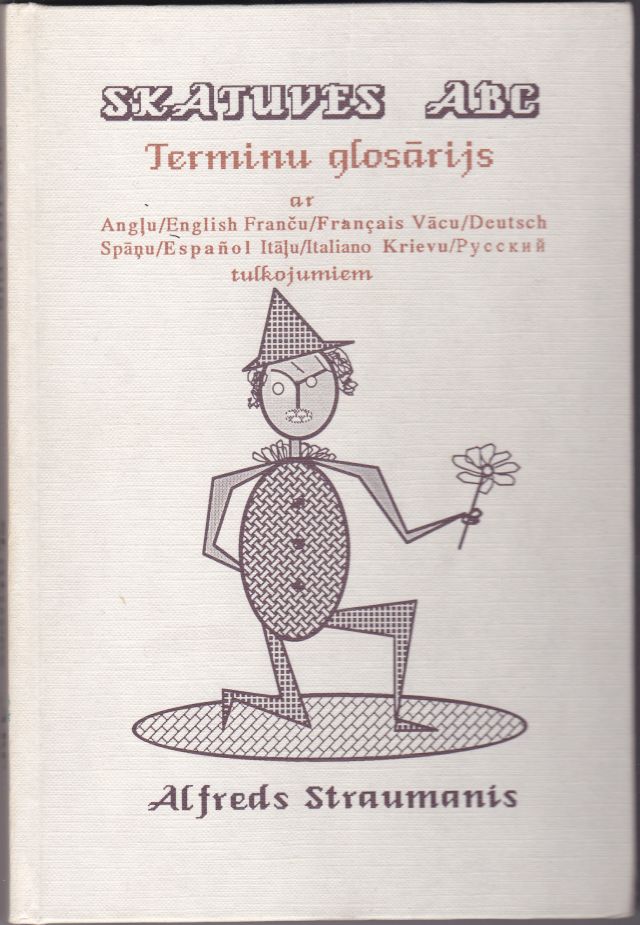 Image for Skatuves ABC Terminu Glosarijs Ar Anglu/English Francu/Francais Vacu Deutsch Spanu/Espanol Italu/Italiano Krievu/Russkii tulkojumiem