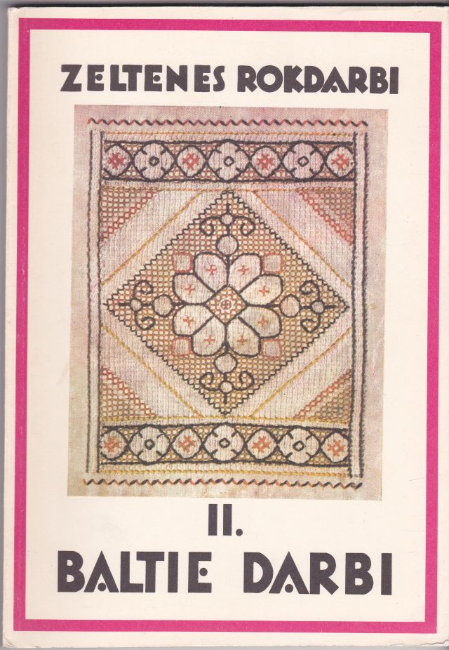 Image for Zeltenes Rokdarbi II Baltie Darbi