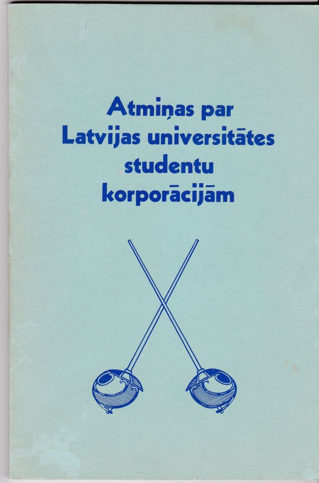 Image for Atminas Par Latvijas Universitates Studentu Korporacijam