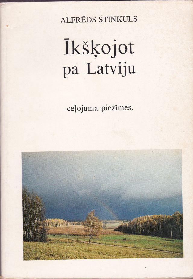 Image for Ikskojot Pa Latviju Celojuma Piezimes