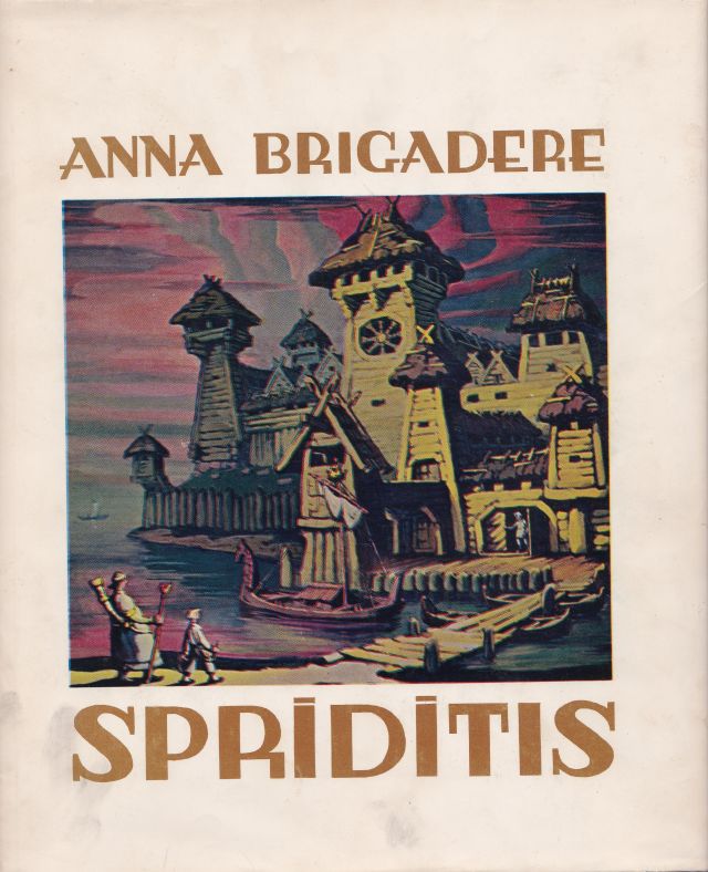 Image for Spriditis Pasaka 7 Telojumos Pec Musu Tautas Pasaku Motiviem Evalda Dajevska Skatuves Un Kostimu Meti