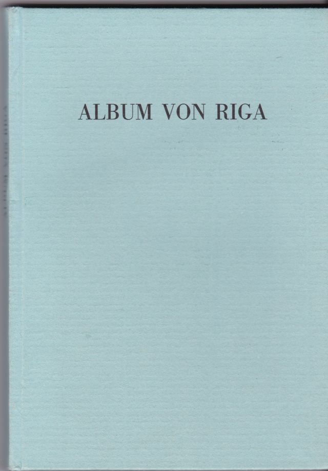 Image for Album von Riga : I. Fünfundzwanzig Stahlstiche aus den fünfzehn Jahrgängen des Rigaschen Almanachs