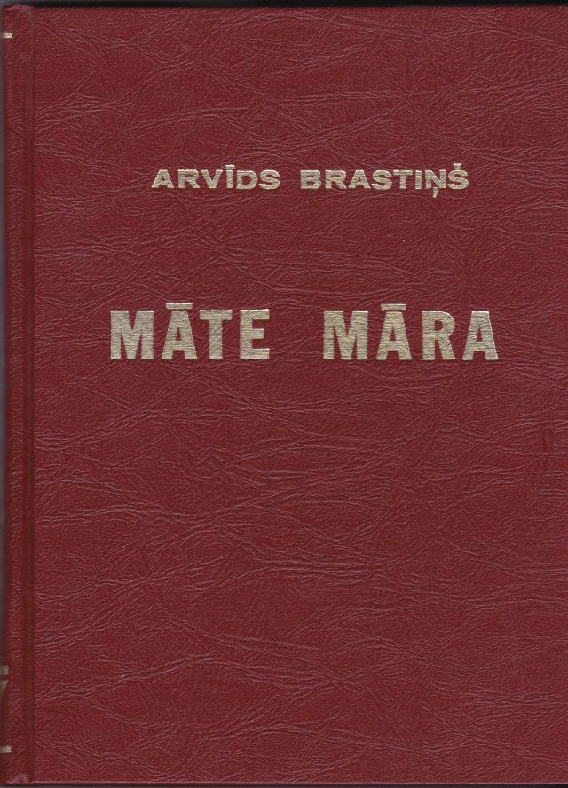 Image for Mate Mara. Maras Dziesmu Sakartojums Un Apcerejums ( The Mother Godess Mara. A Comprehensive Survey and Analysis of Latvian Dainas About the Goddess Mara )