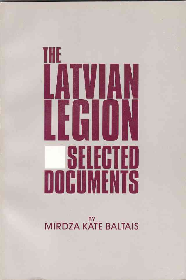 Image for The Latvian Legion Selected Documents