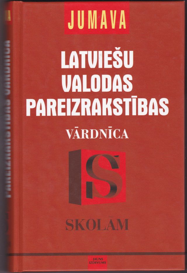 Latviesu Valodas Pareizrakstibas Vardnica Skolam