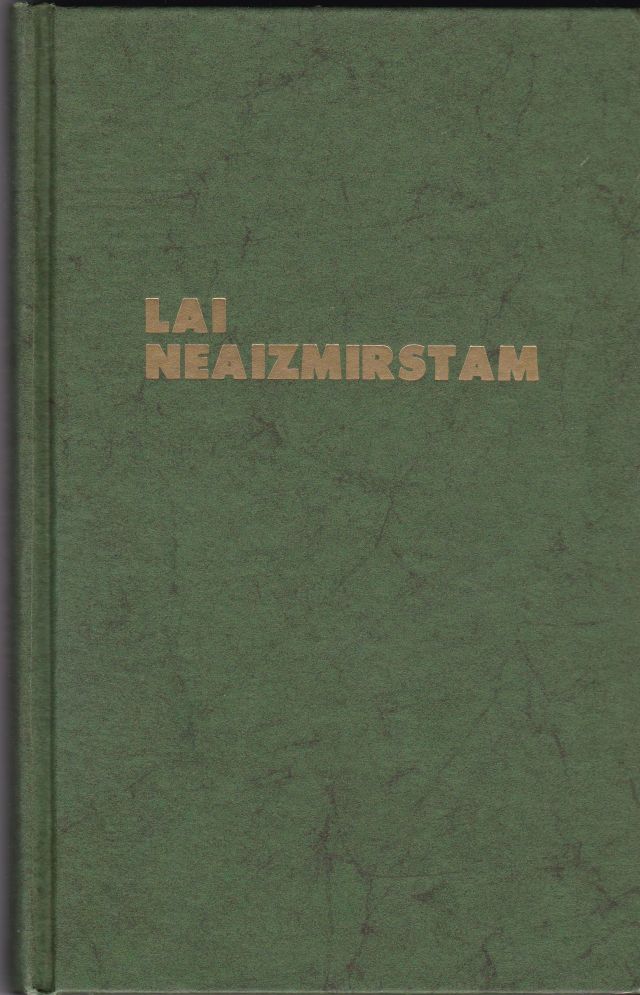Lai Neaizmirstam Dienasgramata Par Izdoto Legionaru Atstatam Pedam Image for Lai Neaizmirstam Dienasgramata Par Izdoto Legionaru Atstatam Pedam