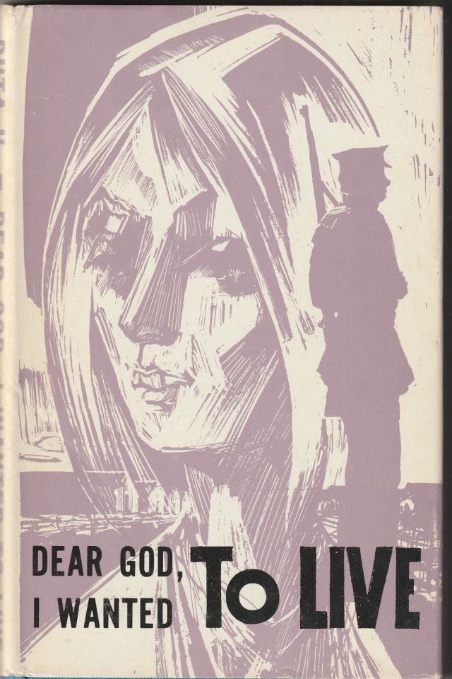 Image for Dear God, I Wanted to Live