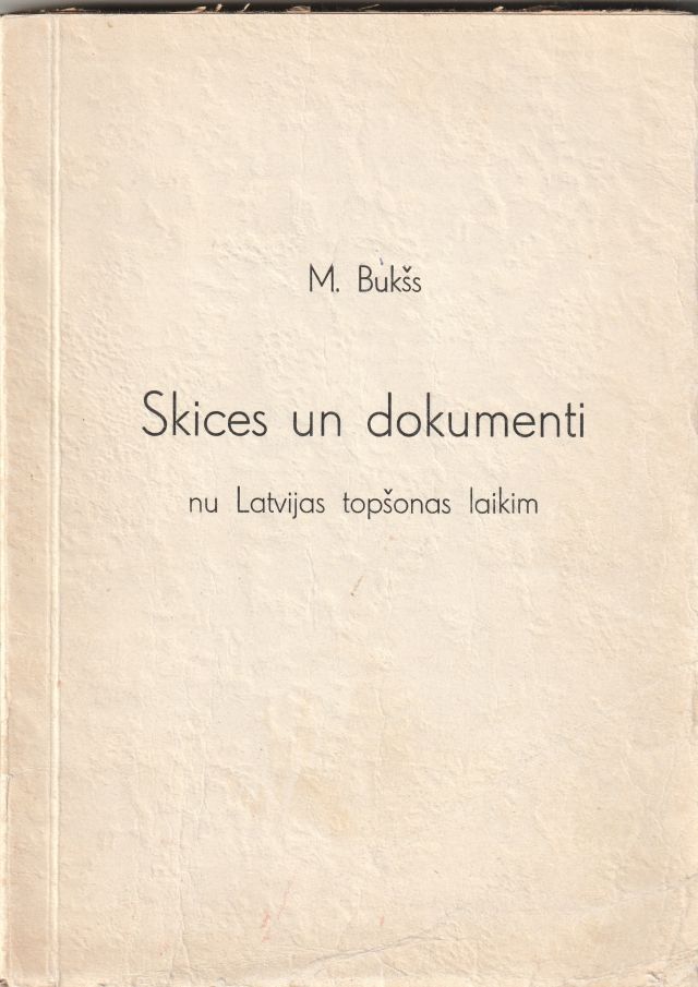 Image for Skices Un Dokumenti Nu Latvijas Topsonas Laikim